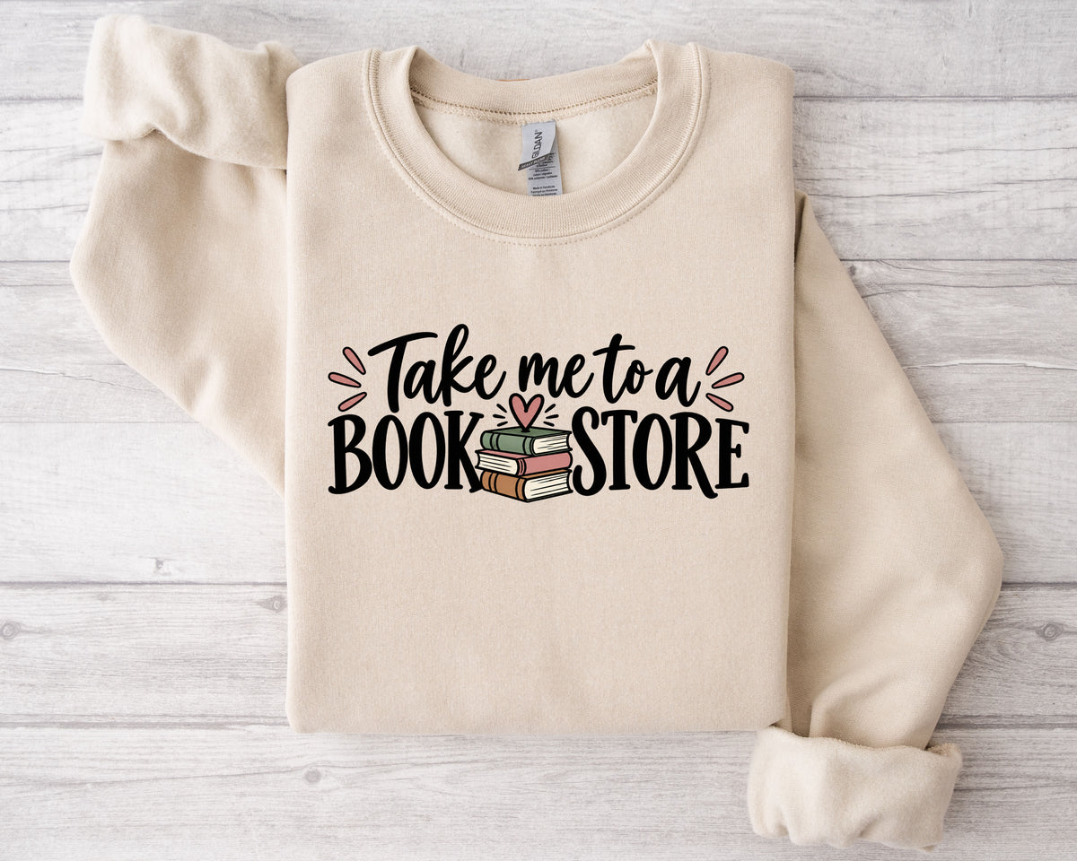 Take Me to a Bookstore Crewneck Sweatshirt