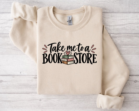 Take Me to a Bookstore Crewneck Sweatshirt