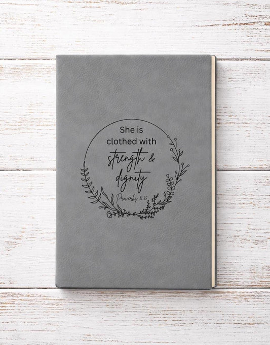 She is Clothed with Strength & Dignity Journal