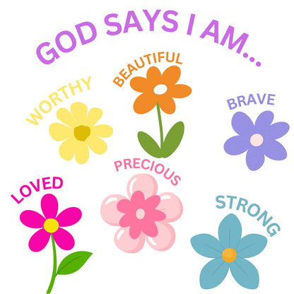 Girls Christian Shirt | God Says I Am Affirmation Flower Tee
