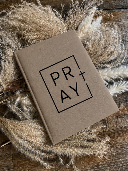 Pray Journal – Inspirational Christian Notebook Journal