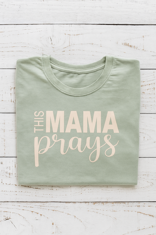 This Mama Prays Tshirt