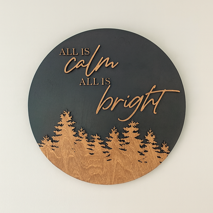 All is Calm All is Bright Round Wooden Christmas Sign