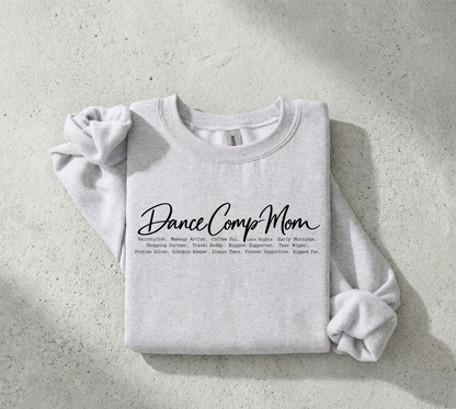 Dance Comp Mom Crewneck Sweatshirts