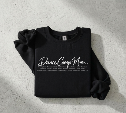 Dance Comp Mom Crewneck Sweatshirts