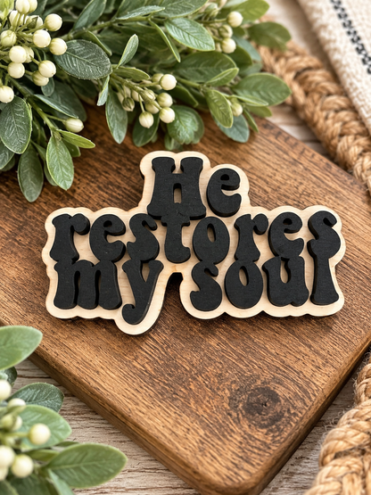 He Restores My Soul Magnet | Psalm 23 Scripture Wood Laser Cut Decor