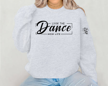 Dance Mom Sweatshirt