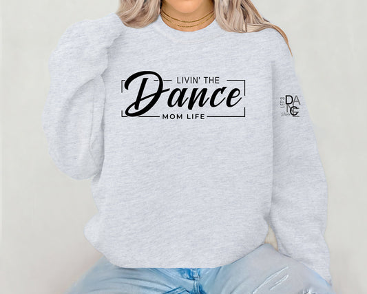 Dance Mom Sweatshirt