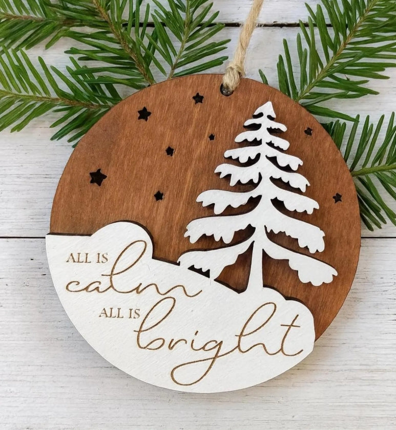 All Is Calm, All Is Bright wood ornament