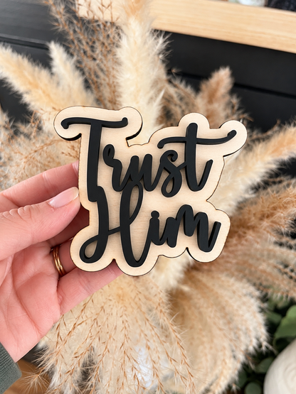 Trust Him Faith Layered Wood Name Magnet