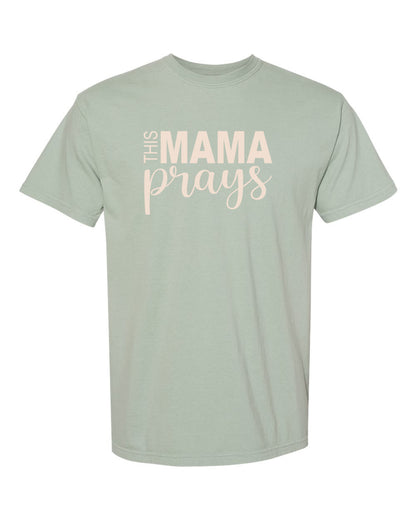 This Mama Prays Tshirt