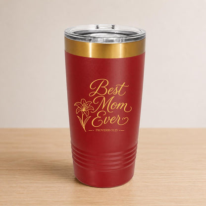 Engraved Stainless Steel Tumbler | Best Mom Ever