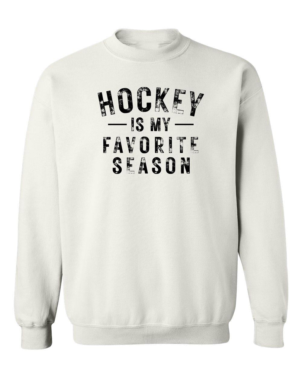 Hockey Is My Favorite Season Crewneck Sweatshirt