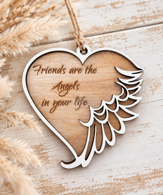 Friends Are the Angels in Your Life Ornament