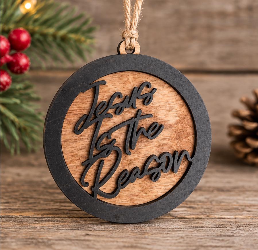 Jesus Is the Reason Wood Christmas Ornament