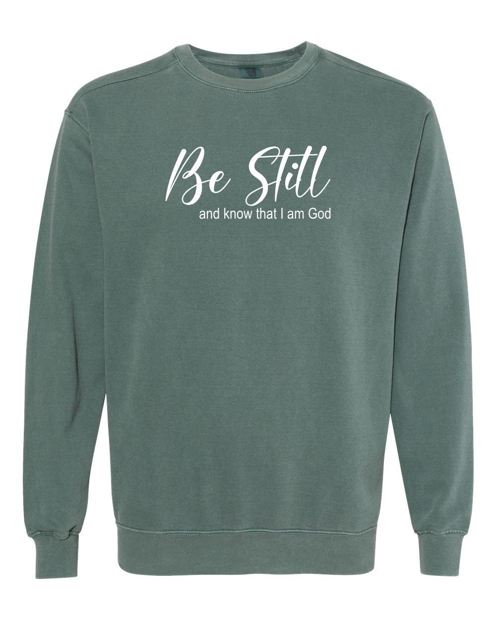 Be Still Crewneck Sweatshirt